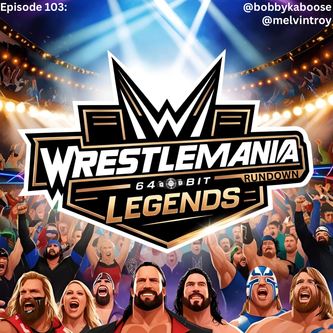 WrestleMania 41, 64 Bit Legends