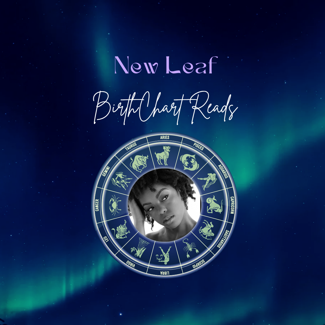 Curious about your birth chart? New Leaf Birth Chart Reads is here to help.